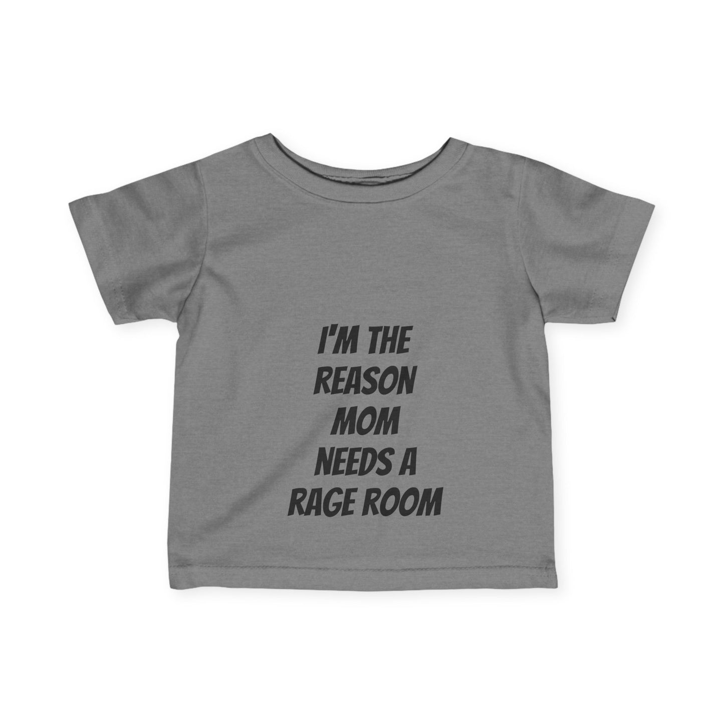 Toddler Tee - I'm the reason mom needs a rage room funny toddler tee