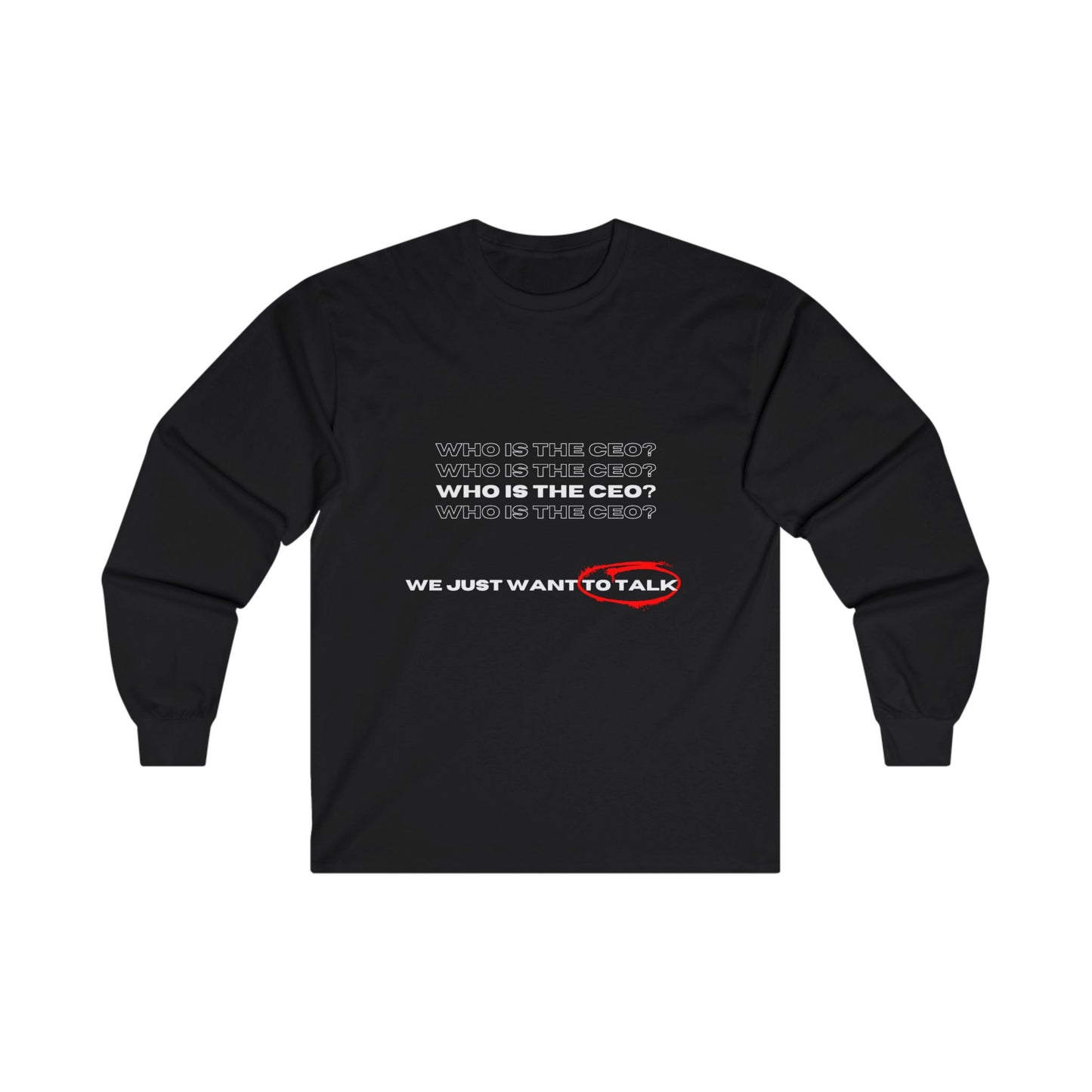 Who Is The CEO? Unisex Ultra Cotton Long Sleeve Tee