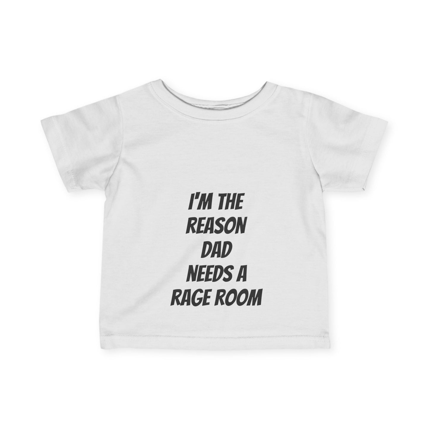 Toddler Tee - I'm the reason dad needs a rage room funny toddler tee