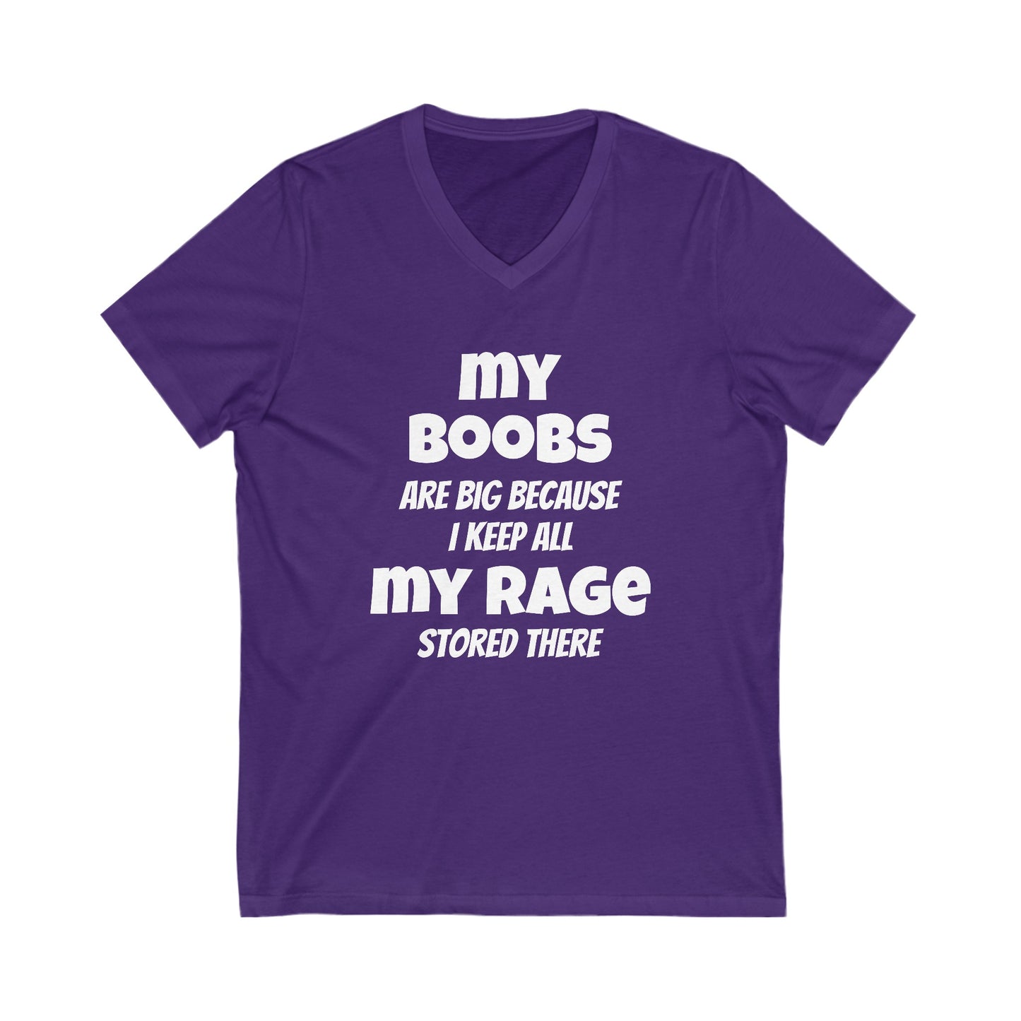 DCRR Custom Tee - My Boobs are big because I keep all my RAGE stored there - Unisex Jersey Short Sleeve V-Neck Tee