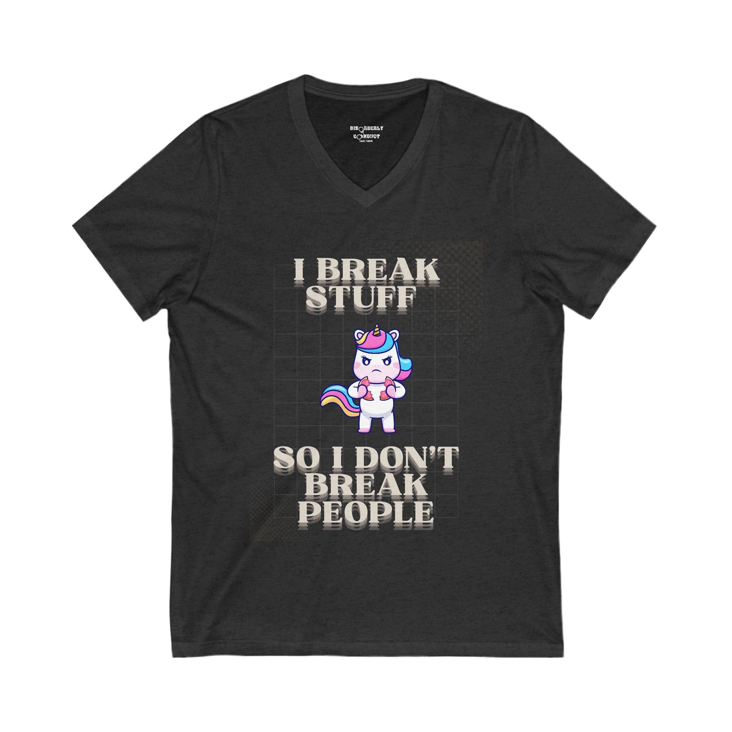 DCRR Custom Tee - I BREAK STUFF SO I DON'T BREAK PEOPLE - Unisex Jersey Short Sleeve V-Neck Tee