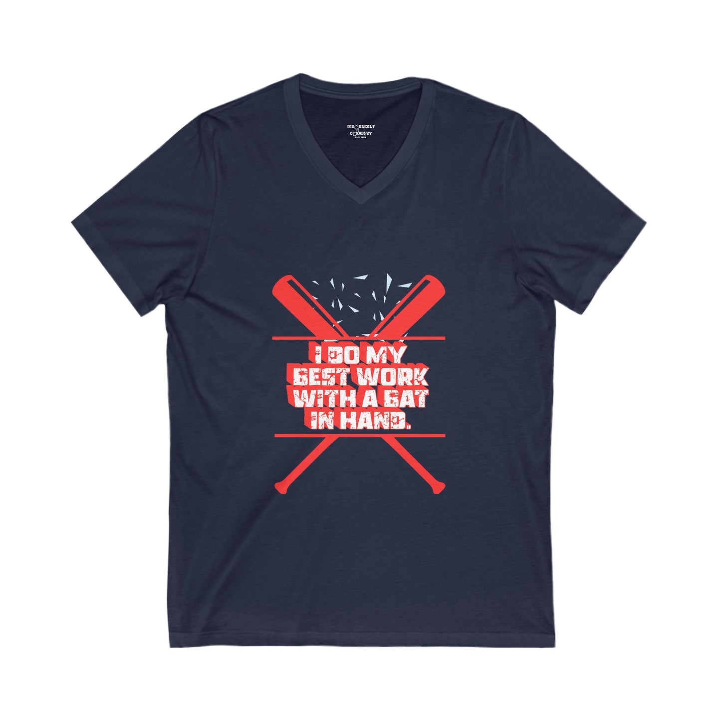 DCRR Custom Tee - I Do My Best Work With A Bat In Hand - Unisex Jersey Short Sleeve V-Neck Tee