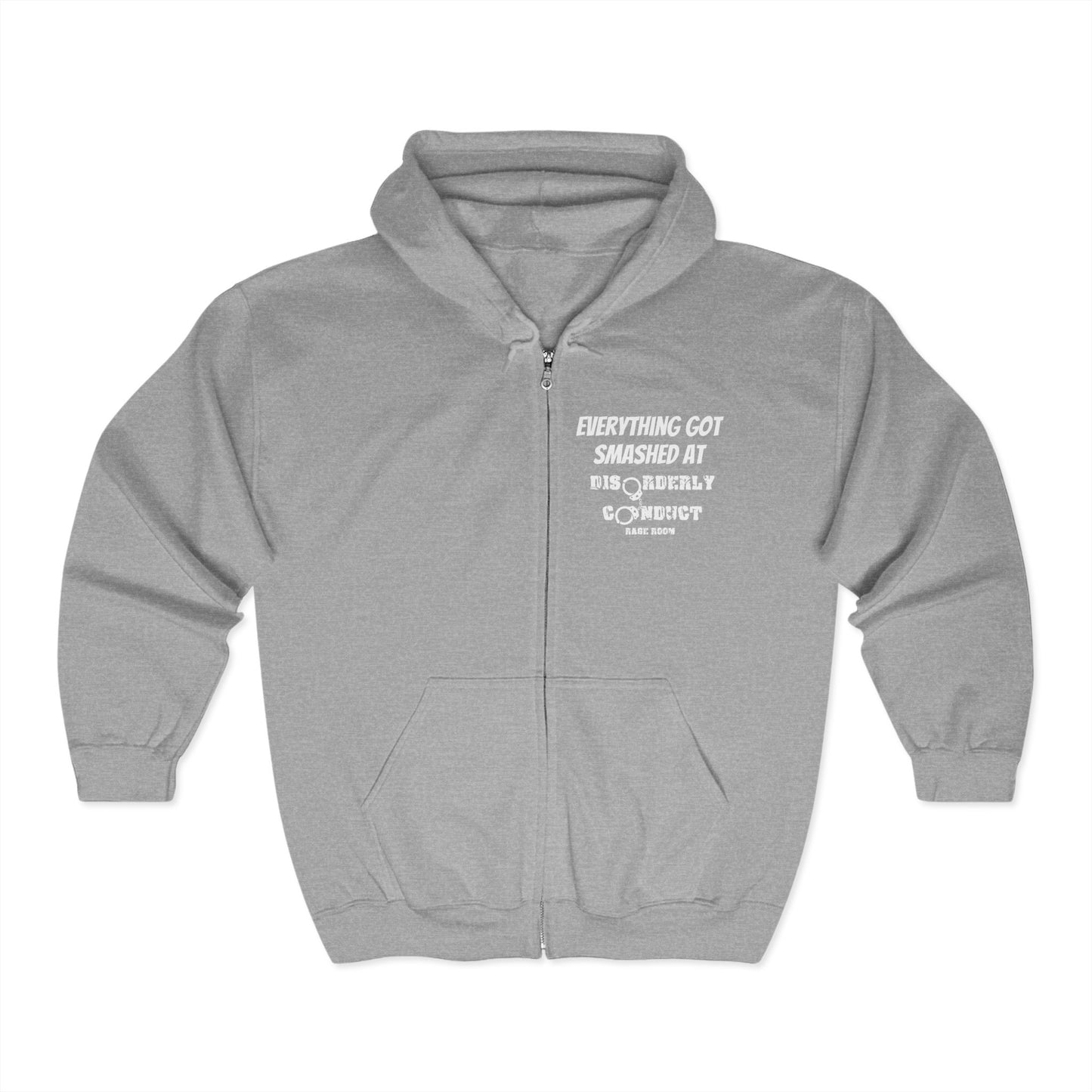 Hoodie - Smashed at Disorderly Conduct Rage Rooms Zip Up for the Bride