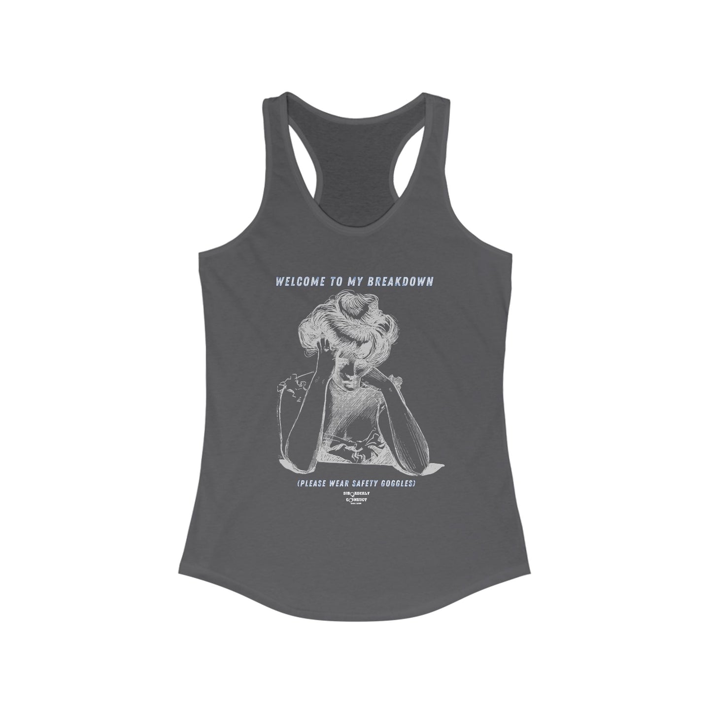 DCRR Custom Tank - Welcome to my Breakdown - Women's Ideal Racerback Tank