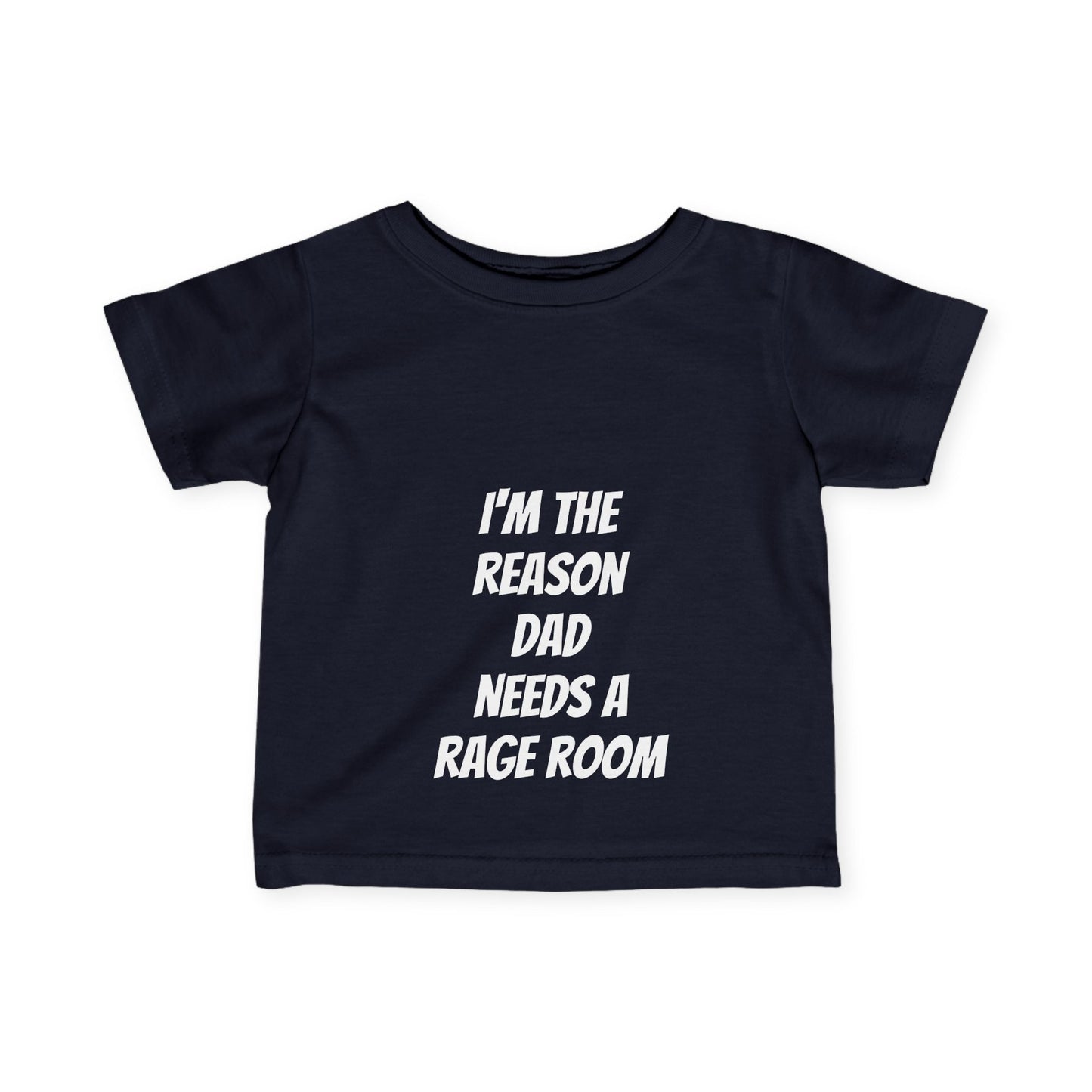 Toddler Tee - I'm the reason dad needs a rage room funny toddler tee