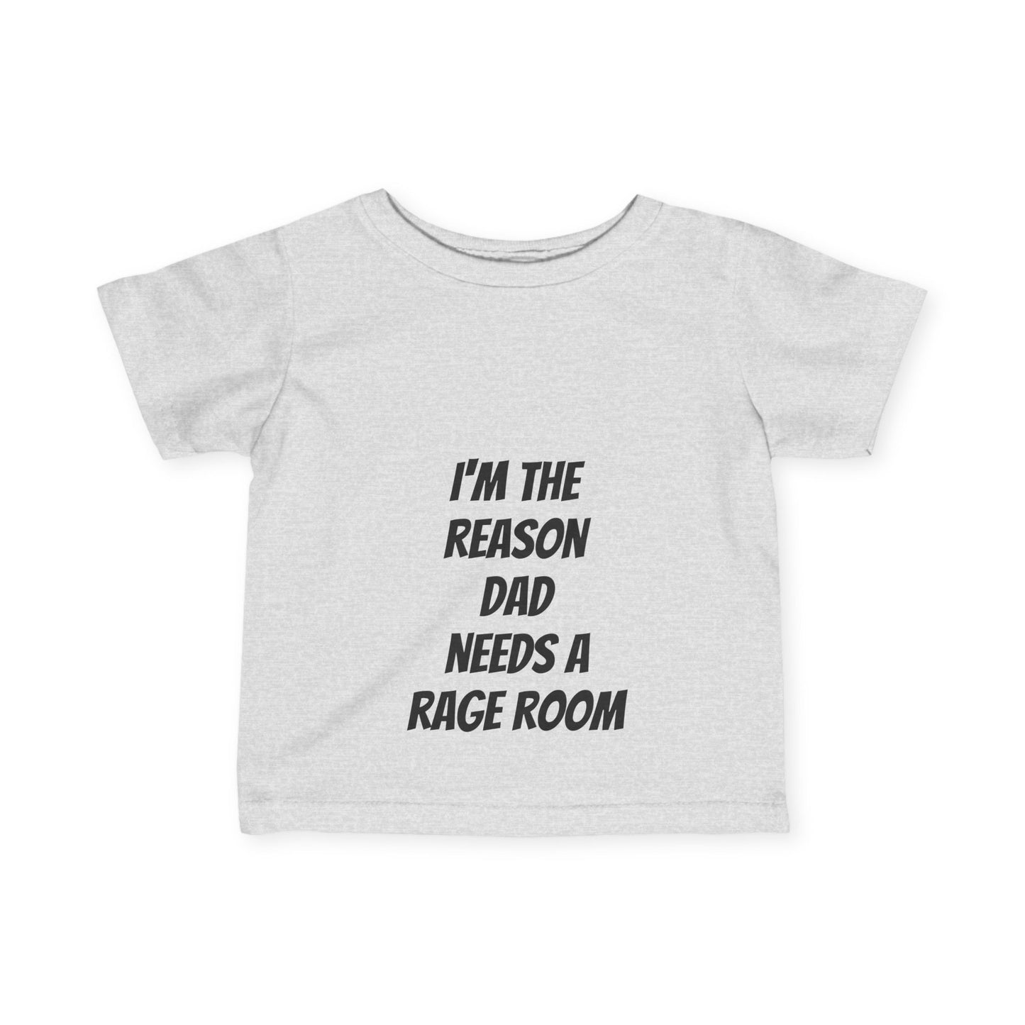 Toddler Tee - I'm the reason dad needs a rage room funny toddler tee