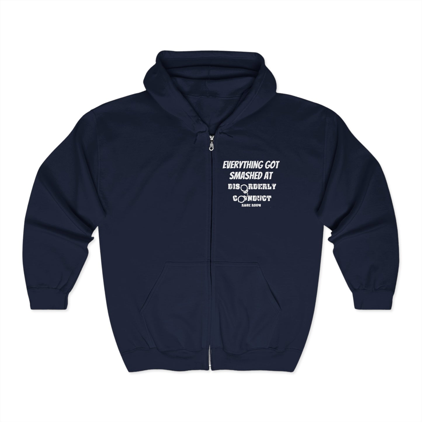 Hoodie - Smashed at Disorderly Conduct Rage Rooms Zip Up for the Bride