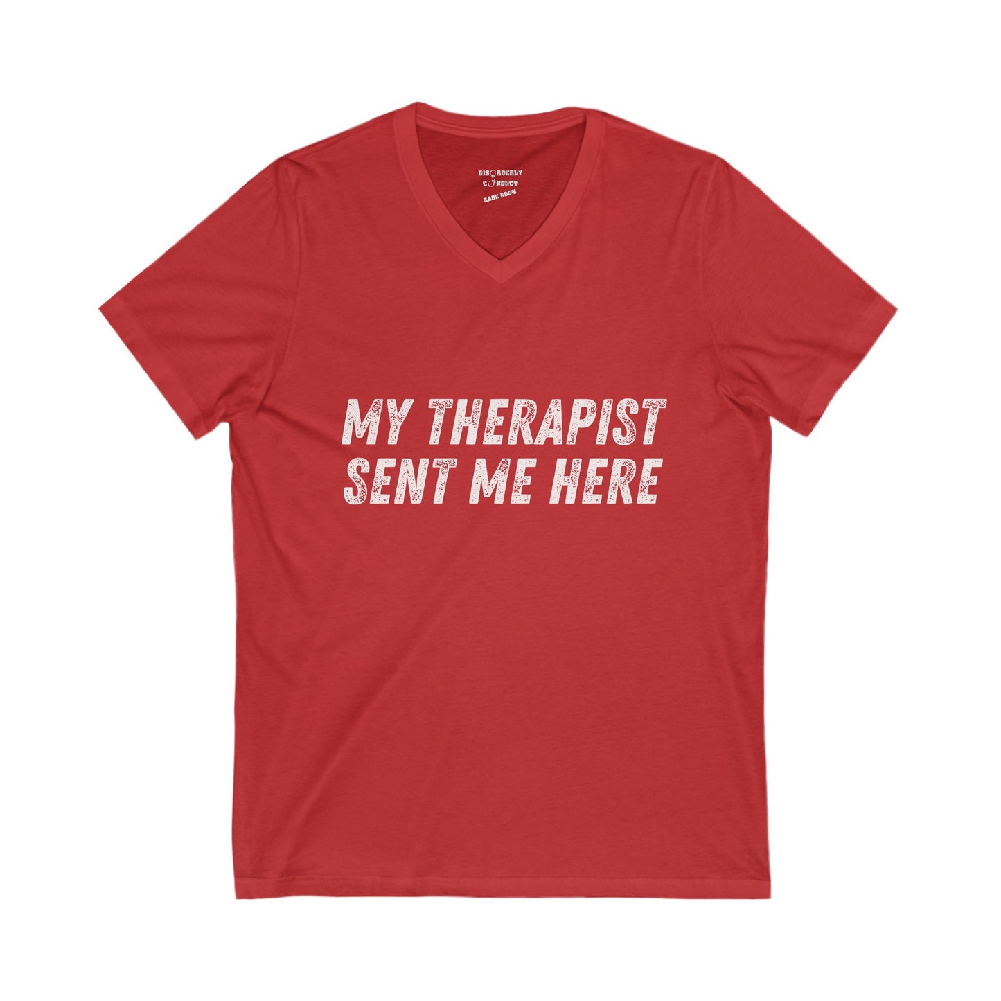 DCRR Custom Tee - My Therapist Sent Me Here - Unisex Tee