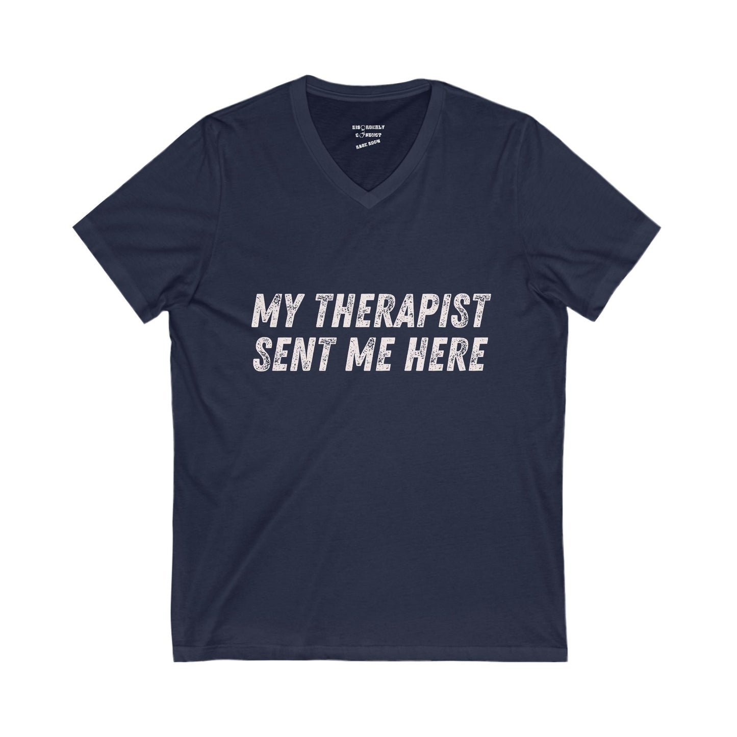 DCRR Custom Tee - My Therapist Sent Me Here - Unisex Tee