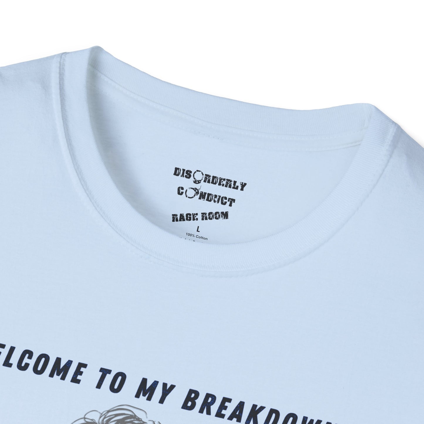 * Rage Room Breakdown T-Shirt – “Welcome to My Breakdown” Funny Mental Health & Stress Relief Shirt