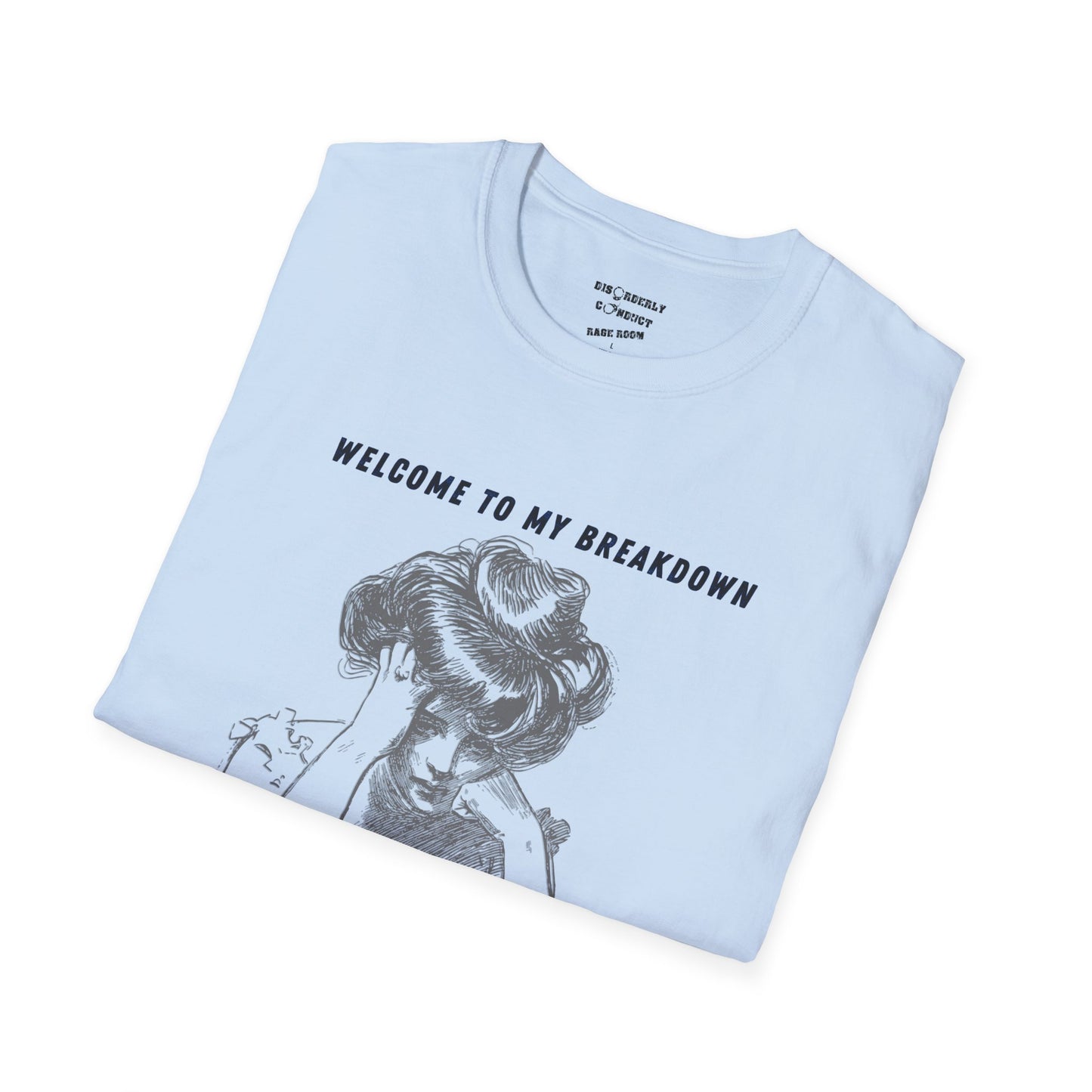 * Rage Room Breakdown T-Shirt – “Welcome to My Breakdown” Funny Mental Health & Stress Relief Shirt