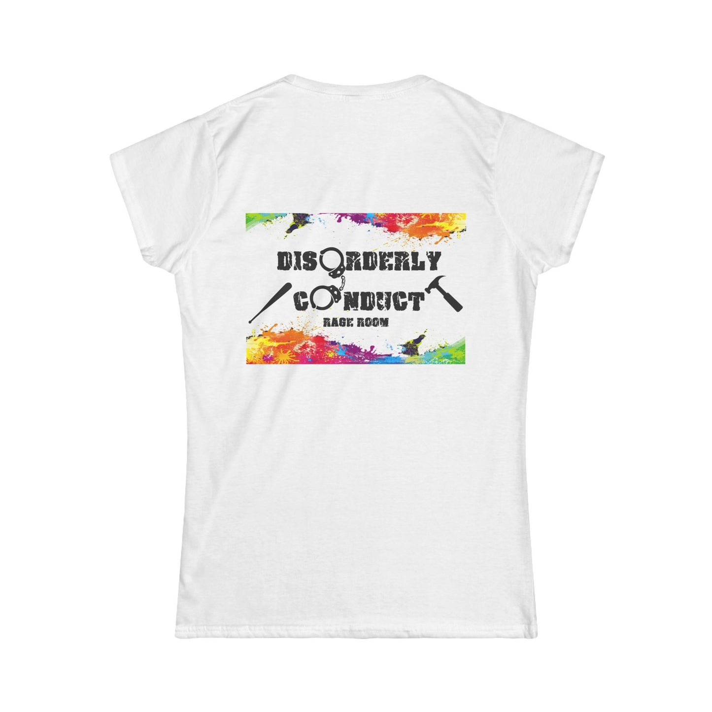 I'm Not Crazy... I'm Just in my 40's  Women's Softstyle Tee Disorderly Conduct Rage Rooms