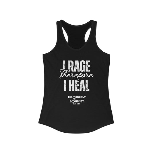 DCRR Custom Tank - I Rage Therefore I Heal - Women's Ideal Racerback Tank