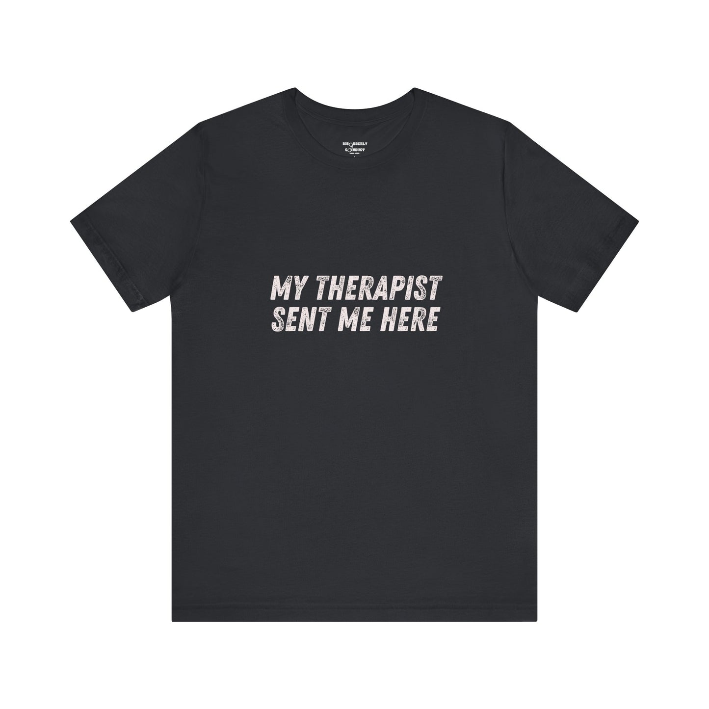 * Funny Rage Room T-Shirt – “My Therapist Sent Me Here” Stress Relief Shirt – Smash Therapy Apparel